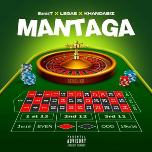 Mantaga (feat. Revel KR,Legae & KhandaBIZ) [Explicit]