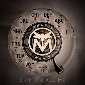 Don't Call Me