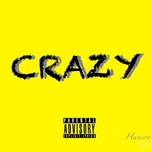 Crazy (Explicit)