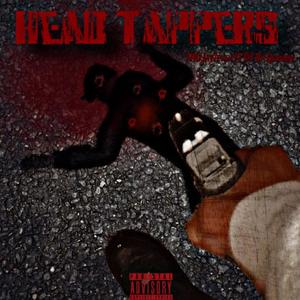 Head Tappers (feat. D3 Da General) (Explicit)