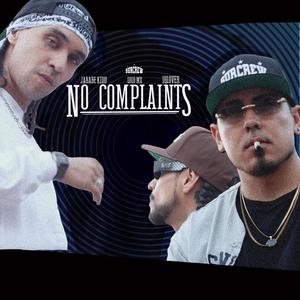 No Complaints (feat. Jarabe Kidd & iQlover) [Explicit]