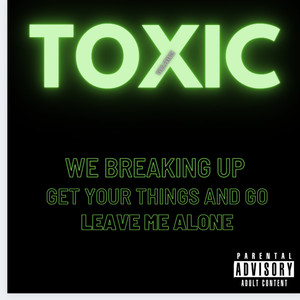 Toxic (Explicit)