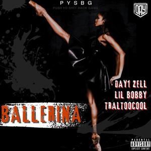 Ballerina (feat. Lil Bobby & TralTooCool) [Explicit]