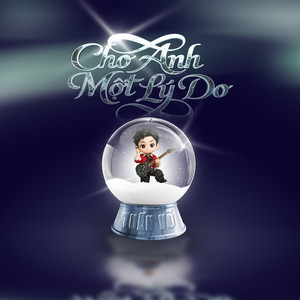 Cho Anh Một Lý Do