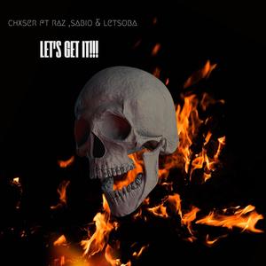 Let's get it (feat. Raz , sabio Kronos & lestoba) (Explicit)