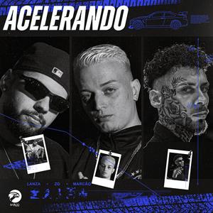 Acelerando (feat. ZG MC, Marcão & Tkd) (Explicit)