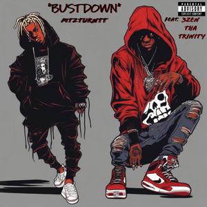 Bustdown (Explicit)