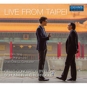 ELGAR, E. / SCHUMANN, R. / KORNGOLD, E.W.: Cello Concertos (Live from Taipei) [Wen-Sinn Yang, Taiwan Philharmonic, Shao-Chia Lü]