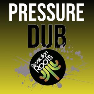 Pressure Dub