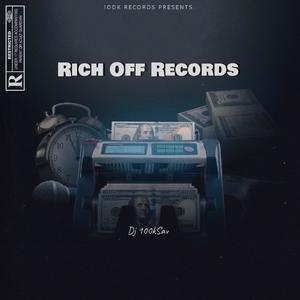 Rich Off Records (Explicit)