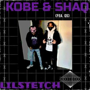 Kobe and Shaq (feat. Q5) [Explicit]