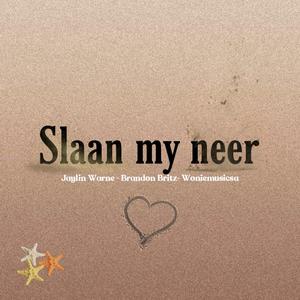 Slaan my neer Jaylin warne Brandon Britz (feat. Jaylin warne, woniemusicsa & jason engelbreght)