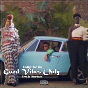 Good Vibes Only(feat. Lisa.N)