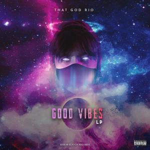 Good Vibes (Explicit)