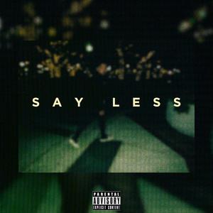 SayLess (Explicit)