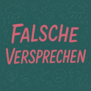 Falsche Versprechen (Explicit)