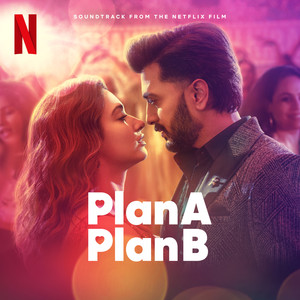 Plan A Plan B (Soundtrack from the Netflix Film)