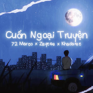 Cuốn Ngoại Truyện (feat. Zaycee & Khadarec) (Explicit)