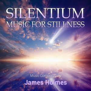 Silentium: Music for Stillness