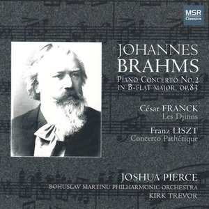 Brahms: Piano Concerto No.2; Franck; Liszt