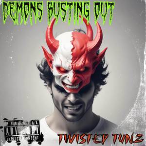 Demons Busting Out (Explicit)