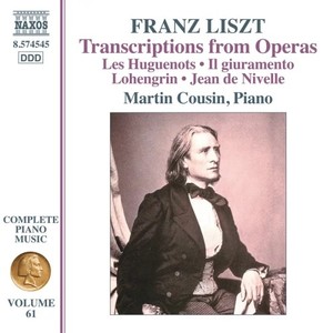 Liszt: Complete Piano Music, Vol. 61: Transcriptions from Opera