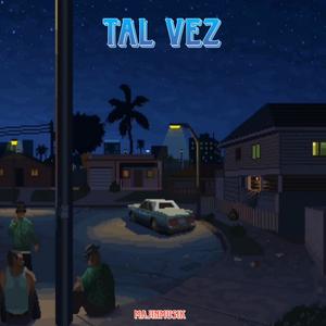 Tal vez (feat. D-mente420, Yubray, Blackyoker & Loyaltycode)