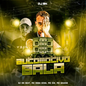 Automotivo Bala (feat. Mc Gw & MC Baiano) (Explicit)