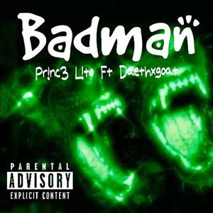 Badman (feat. Daethxgoat) [Explicit]