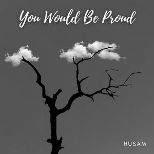 You Would Be Proud (Explicit)