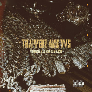 Trapperz and VVS (Explicit)