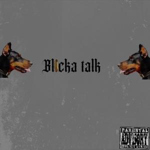 Blicka Talk (Explicit)