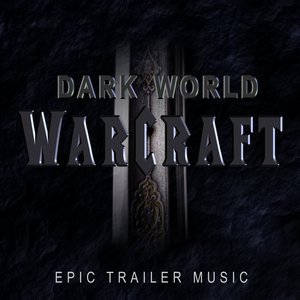 Dark World (from the "Warcraft" Movie Trailer)