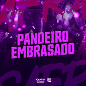 PANDEIRO EMBRASADO (Explicit)