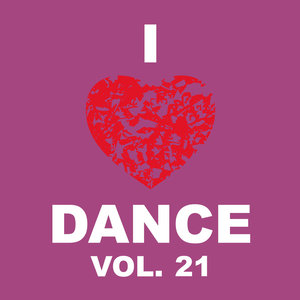 I Love Dance Vol. 21