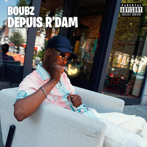 Depuis R'dam (Explicit)