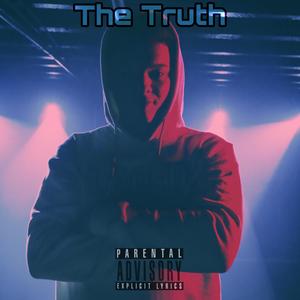 The Truth (Explicit)