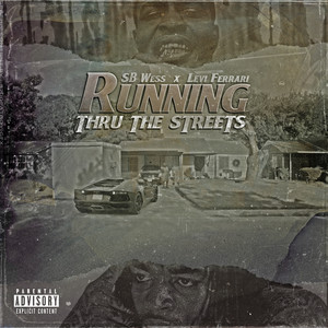 Running Through The Streets (Explicit)