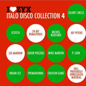 I Love ZYX: Italo Disco Collection 4