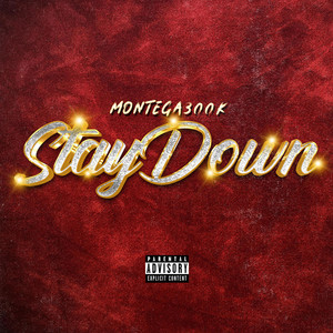 Stay Down (Explicit)