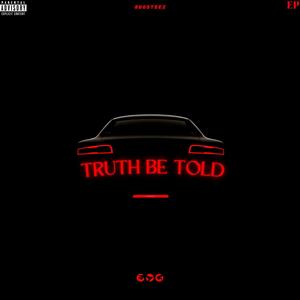 Truth Be Told (Explicit)