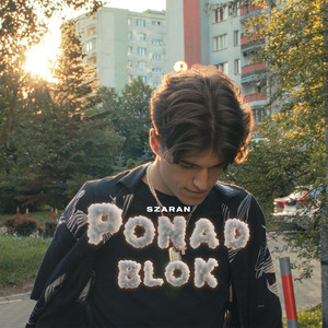 Ponad Blok (Explicit)