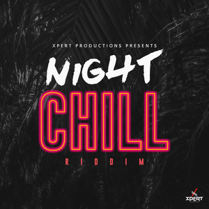 Night Chill Riddim