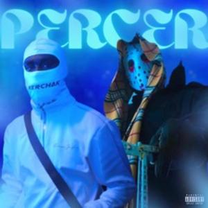 Percer (Explicit)