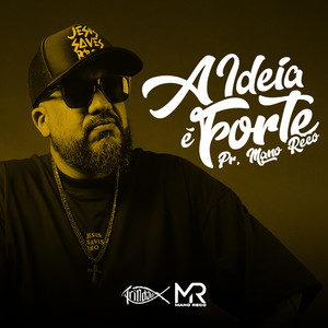 A Ideia É Forte 108/365