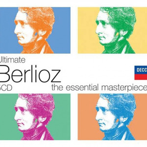 Ultimate Berlioz: The Essential Masterpieces