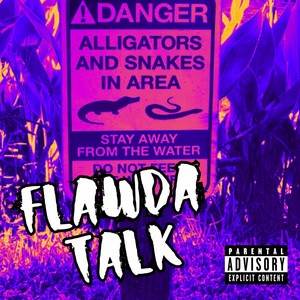 Flawda Talk (Explicit)