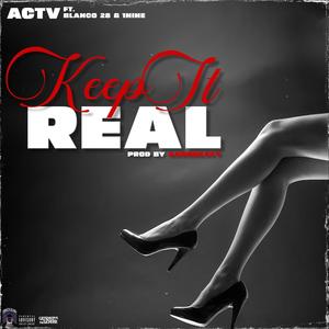 Keep It Real (feat. 1nine & Blanco 28) [Explicit]