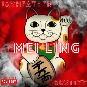 Mei Ling (feat. JayHeathen) [Explicit]