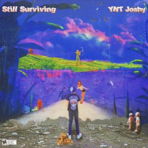 Still Surviving (Explicit)